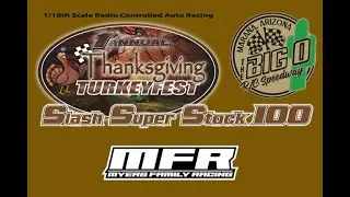 The Big O R/C Speedway Slash Super Stock Turkeyfest 100 - Nov 2024