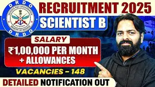 DRDO Recruitment 2025 | Scientist B | Salary - 100000 Per Month + Allowances | Notification Out