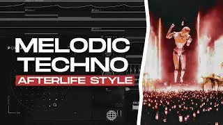 🔥 FLP | HOW TO AFTERLIFE STYLE | MELODIC TECHNO | FL Studio Project | 2023