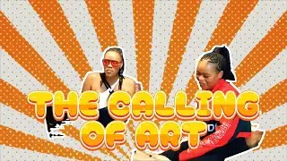 THE CALLING OF ART Episode 19