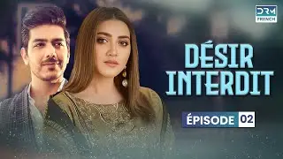 D&Eacute;SIR INTERDIT - &Eacute;pisode 02 - Serie Indienne en Francais | CS6O