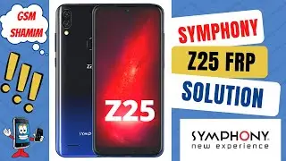 Symphony Z25 Frp Bypass Easy  Solution 2022