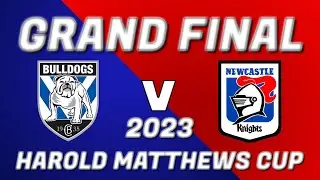 GRAND FINAL HAROLD MATTHEWS U17s 2023 Bulldogs v Knights