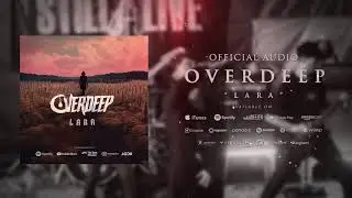 OVERDEEP - LARA (Official Music Audio)