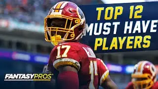 Top 12 Must-Have Players for 2020 (Fantasy Football)