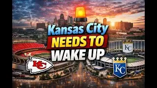 Kansas City Is at a Crossroads: Why the Chiefs Are Moving & the Royals Must Go Downtown