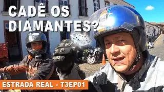 A AVENTURA RECOMEÇA - Estrada Real / Caminho dos Diamantes T3E1