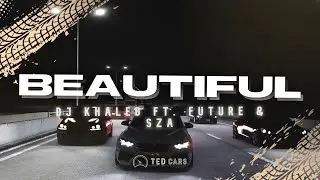 DJ Khaled - Beautiful (Lyrics) Feat. Future & SZA