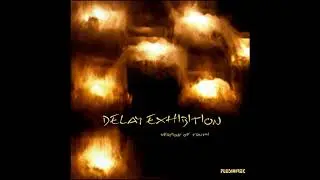 Delay Exhibition - Fatigue (Official Audio Release)