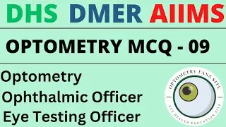Optometry MCQ Series Part - 9 for Ophthalmic officer | Eye testing officer | DHS | DMER | AIIMS Exam