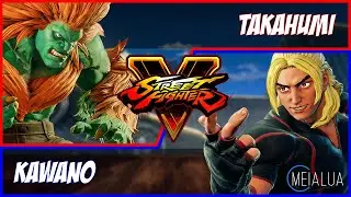 SFV CE - Takahumi(BLANKA) VS Kawano(KEN) 🌘 MeiaLua 🌘