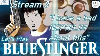 Let's Play Blue Stinger [Part 3] | I have a bad NEPHILIM about this