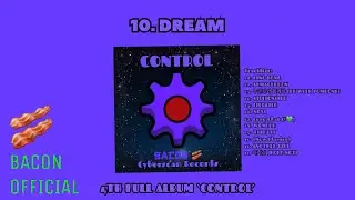 BACON - &lsquo;DREAM&rsquo; (Official Audio)