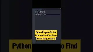 Python Program To Find The Intersection of Two Given Arrays using Lambda 