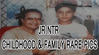 Jr NTR Childhood & Family Rare Pics |Jr NTR Personal Rare Photos|LATEST NTR PICS|GET READY