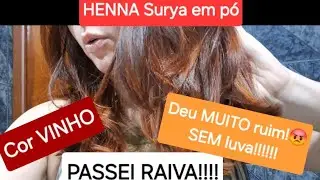 Pintando o cabelo com HENNA Surya em pó/Deu ruim!!!!/Passei raiva!