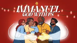 NGC Online: Immanuel - God With Us