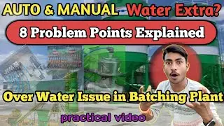 Batching Plant Auto & Manual Mode Water Extra Problem | RMC Plant Full Solution in Hindi | #water 
