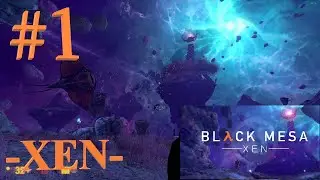 Black Mesa : Xen  -  Gameplay - Part 1 | 1080p 60fps HD |