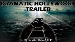 Dramatic Hollywood Trailer Background Music (Royalty Free Music) - by AndrewVovchynaMusic