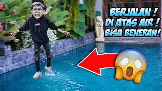 DIKIRA EDITAN!!! TAPI JALAN DI ATAS AIR BENERAN BISA!!! *GA PERNAH SAMPAI GINI*