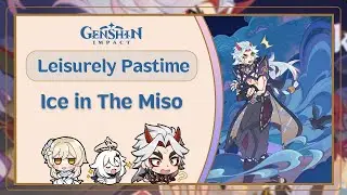 Ice in The Miso (Unending Refinement) | Genshin Impact 3.3 Event