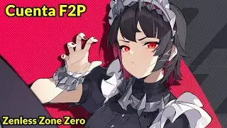 Mi avance con la cuenta F2P &iquest;Sacaremos a Yixuan en rurun? Zenless Zone Zero