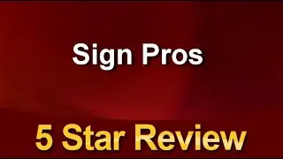 Sign Pros Houston Remarkable 5 Star Review by Exquisite H.