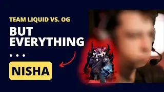 Team Liquid vs OG - BUT everything NISHA (DPC 2023 WEU Winter Tour Division 1) Dota 2