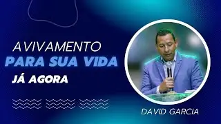 Avivamento chegou em sua Vida - David Garcia