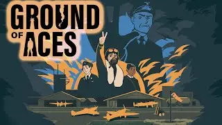 Ground of Aces - Строитель аэродромов времен Второй мировой войны - Приближается массированный во...
