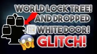 Growtopia World Lock Tree + Dropped White Door GLITCH! (NOT CLICKBAIT) ft. @Kaurkal