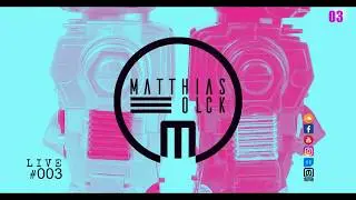 Matthias Olck Live #003