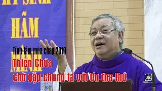 Tĩnh tâm mùa chay: THIÊN CHÚA CHỜ GẶP CHÚNG TA VỚI ƠN THA THỨ - Lm. Lê Quang Uy.