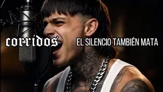 EL SILENCIO TAMBIÉN MATA | Corridos Verdaderos de Fe