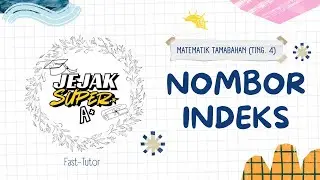 Jejak Super A+ (Matematik Tambahan) - Nombor Indeks