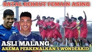 BATAL REKRUT PEMAIN ASING BARU 😱 Arema Kedatangan 5 Wonderkid Asli Malang 🤝 #arema