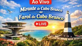 🔴Mirante e farol de cabo brancoJoão Pessoa ao vivo 28/12/25