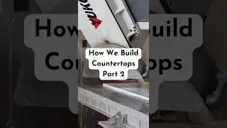 Ever Wonder How Countertops are Built? (Part 2: Cutting & Fabrication)