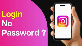 How to Login to Instagram, no Password, Email, Number