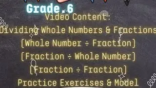 Dividing Whole Numbers & Fractions | Grade 6 Math | Term 2 Lesson | في كلمة ونص