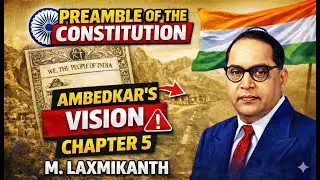 Preamble Of The Constitution | Chapter 5 Of Indian Polity By M. Laxmikanth