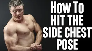 How to Hit A Side Chest Pose
