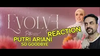 So Goodbye PUTRI ARIANI REACTION