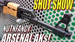 Nutnfancy SHOT Show:  ARSENAL AKs!