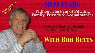 MLM Leads Without The Pain Of Pitching Family Friends & Acqaintances
