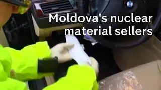 Moldova: Nuclear materials sold to extremists