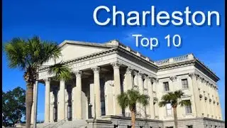 Charleston Top Ten Things To Do