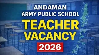Army Public School Vacancy 2026 | TGT PRT Teacher Jobs | Sri Vijaya Puram