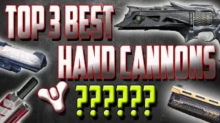 Top 3 legendary hand cannons in destiny year 3